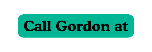 Call Gordon at
